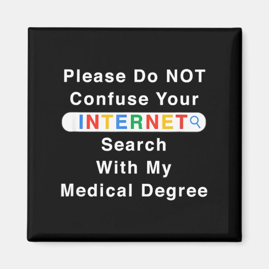 Do Not Confuse Your Google Search With My Medical  Magneet (Voorkant)