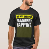 Do Not Disturb Babaanne s Napping T-shirt (Voorkant)