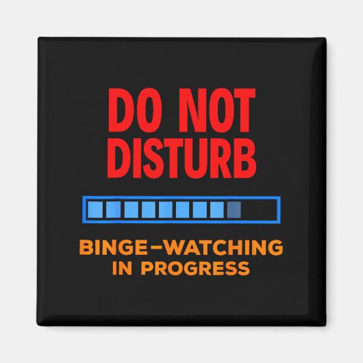 Do Not Disturb Binge Watching Tv Shows  Magneet (Voorkant)