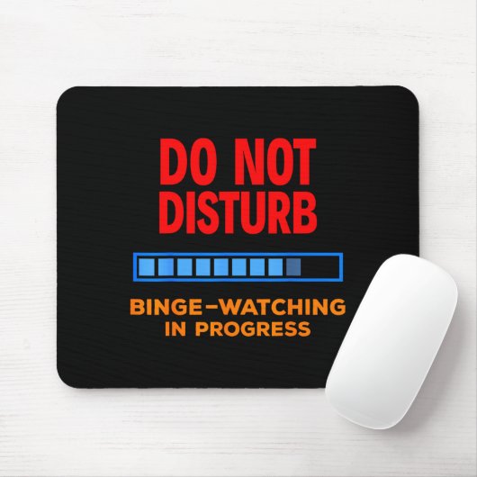 Do Not Disturb Binge Watching Tv Shows  Muismat (Met muis)
