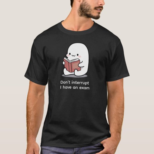Do Not Disturb Exam Mode T-shirt (Voorkant)