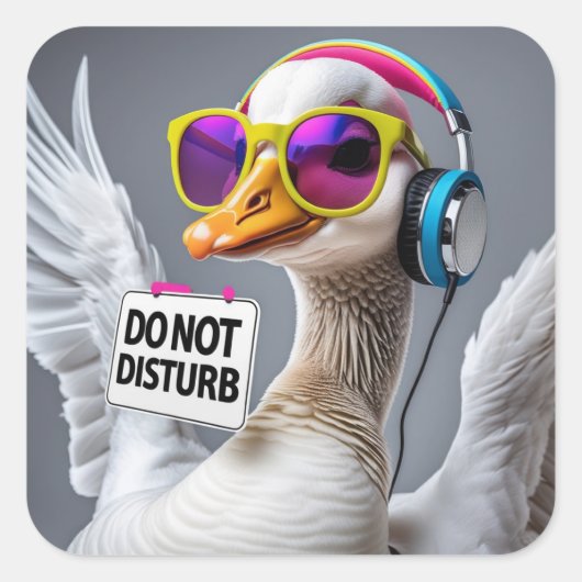 Do Not Disturb Goose Vierkante Sticker (Voorkant)