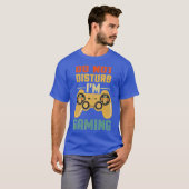 Do Not Disturb Im Gaming Cool Video Games Tee T-shirt (Voorkant volledig)