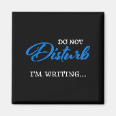 Do Not Disturb - I'm Writing  Magneet (Voorkant)
