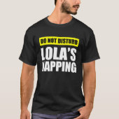 Do Not Disturb Lola's Napping T-shirt (Voorkant)