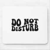 Do Not Disturb  Muismat (Voorkant)