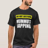 Do Not Disturb Mummu's Napping T-shirt (Voorkant)
