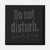 Do Not Disturb Peace Joy Vibe, Funny Sarcastic Quo Magneet (Voorkant)