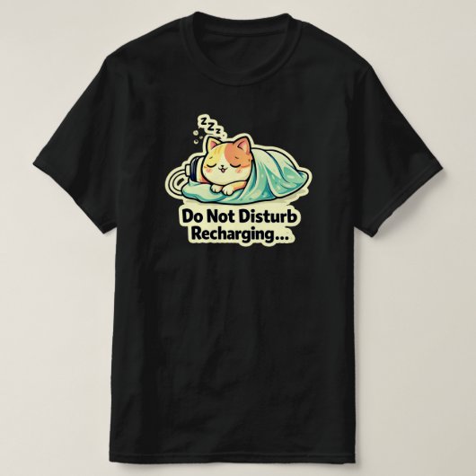 Do Not Disturb Recharging Cute Sleeping Cat Design T-shirt (Design voorkant)