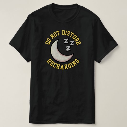 Do Not Disturb Recharging Moon Icon Inspirational  T-shirt (Design voorkant)