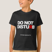 Do not disturb t-shirt (Voorkant)