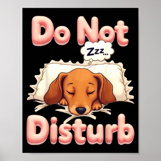 Do Not Disturb Wiener Dog Funny Dachshund Pajamas  Poster (Voorkant)