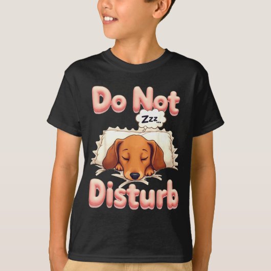 Do Not Disturb Wiener Dog Funny Dachshund Pajamas  T-shirt (Voorkant)