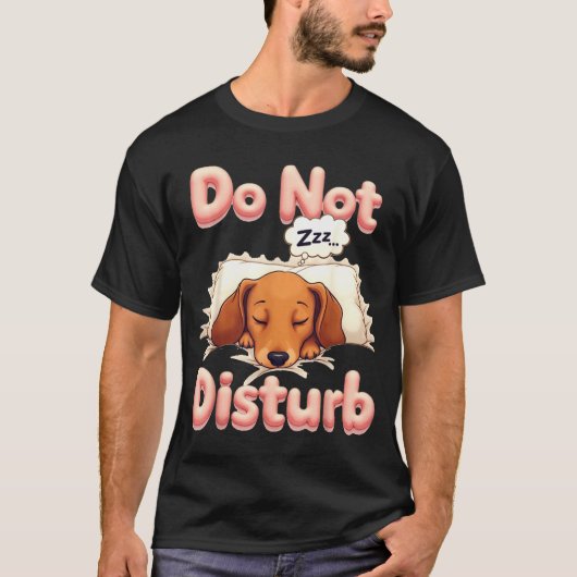 Do Not Disturb Wiener Dog Funny Dachshund Pajamas T-shirt (Voorkant)