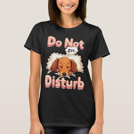 Do Not Disturb Wiener Dog Funny Dachshund Pajamas T-shirt (Voorkant)