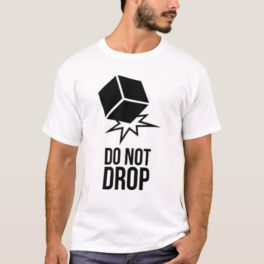 Do not drop t-shirt (Voorkant)