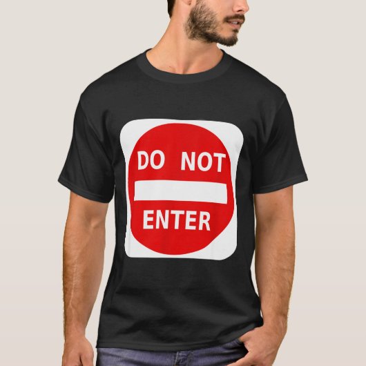 Do Not Enter Street Traffic Sign S  T-shirt (Voorkant)