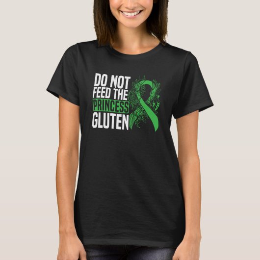 Do Not Feed The Princess Gluten Food Allergy Celia T-shirt (Voorkant)