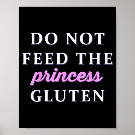 Do Not Feed The Princess Gluten  Poster (Voorkant)