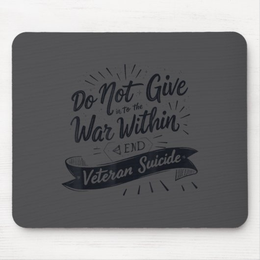 Do Not Give In To The War Within End Veteran Suici Muismat (Voorkant)