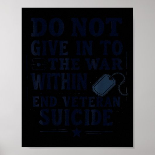 Do Not Give In To The War Within End Veteran Suici Poster (Voorkant)