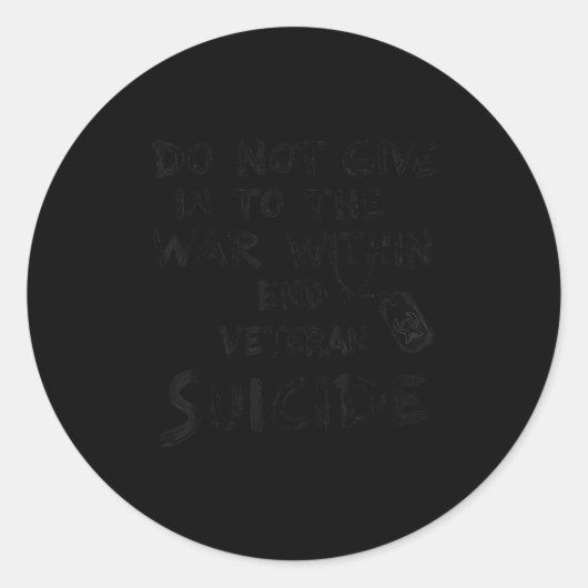 Do Not Give In To The War Within End Veteran Suici Ronde Sticker (Voorkant)