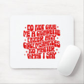 Do Not Give Me A Cigarette Under Any Cirstances Fu Muismat (Met muis)