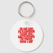 Do Not Give Me A Cigarette Under Any Cirstances Fu Sleutelhanger (Voorkant)