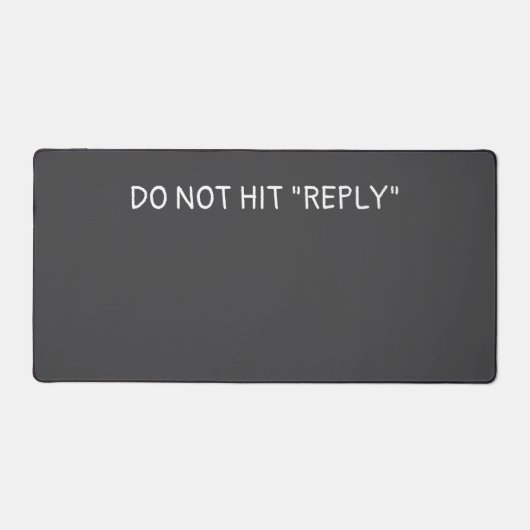 "Do not hit reply"-desktopapjes Bureaumat (Voorkant)