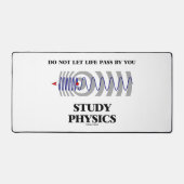 Do Not Let Life Pass By You Study Physics Bureaumat (Voorkant)