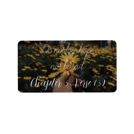 do not lose hope nor be sad etiket (Voorkant)