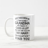 Do Not Mess With Me I Have A Crazy Grandma Koffiemok (Links)