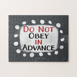 Do Not Obey In Advance Jigsaw Puzzle Legpuzzel