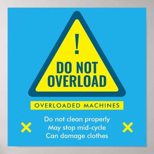 Do Not Overload Laundromat Warning Sign Poster (Voorkant)