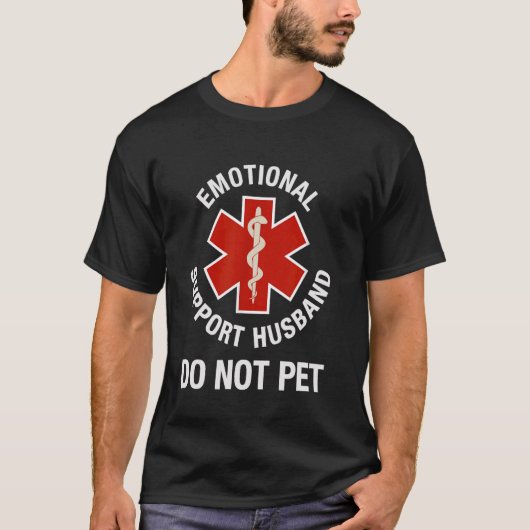 Do Not Pet Emotional Support Husband Funny T-shirt (Voorkant)