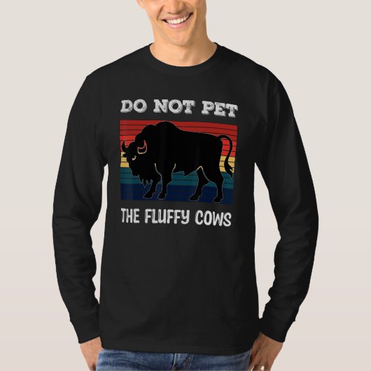 Do Not Pet The Fluffy Cows Bison_2 T-shirt (Voorkant)