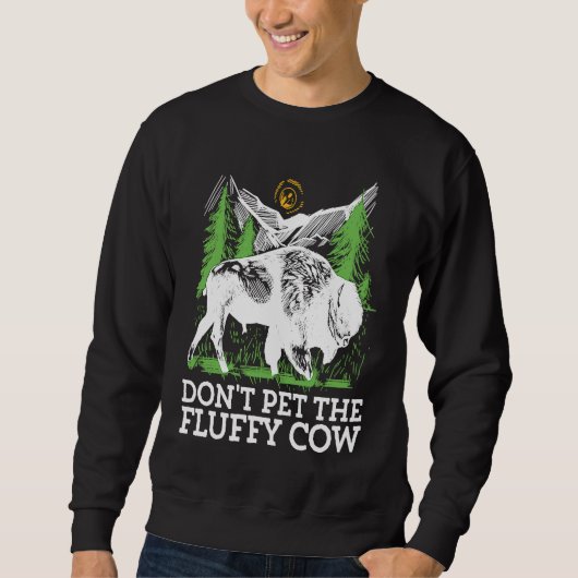 Do not pet the fluffy Cows Bison for National Park Trui (Voorkant)