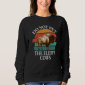 Do Not Pet The Fluffy Cows Men Women Retro Bison   Trui (Voorkant)