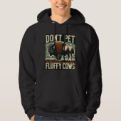 Do Not Pet the Fluffy Cows Yellowstone Bison Hoodie (Voorkant)