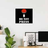 Do Not Press the Red Button Poster (Thuiskantoor)