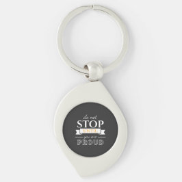 Do Not Stop Until You’re Proud Motivational Quote Sleutelhanger