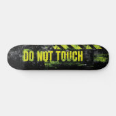 "Do Not Touch" Grunge waarschuwingsbord Persoonlijk Skateboard (Horizontaal)