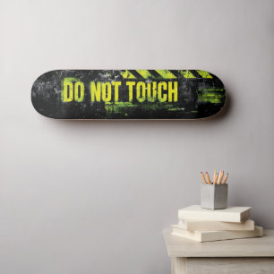"Do Not Touch" Grunge waarschuwingsbord Persoonlijk Skateboard
