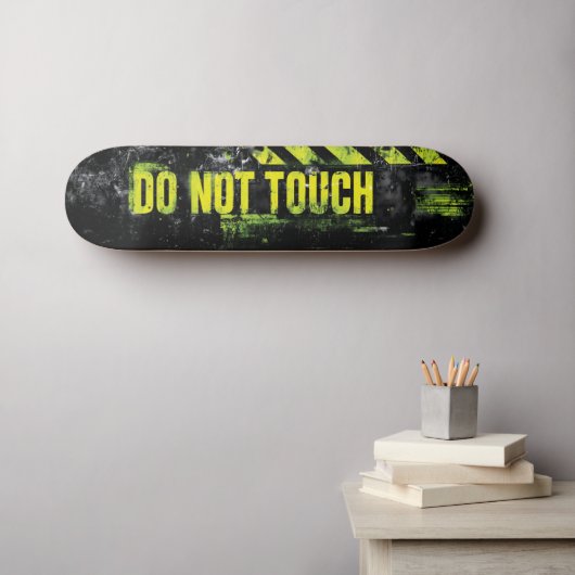 "Do Not Touch" Grunge waarschuwingsbord Persoonlijk Skateboard (Muurkunst (Horizontaal))