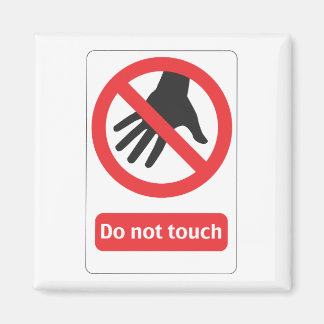 Do not touch Schild Magneet