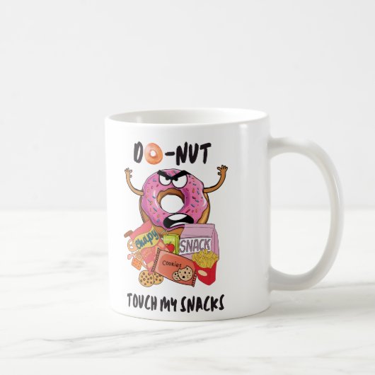 Do-nut touch mijn snacks koffiemok (Rechts)