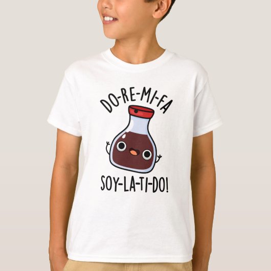 Do Re Mi Fa soy La Ti Do Sojasaus Pun T-shirt (Voorkant)