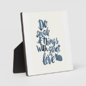 Do Small Things With Great Love Fotoplaat (Voorkant)