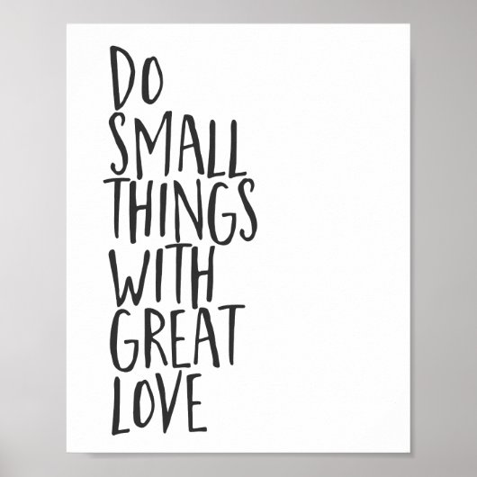 Do Small Things With Great Love Poster (Voorkant)