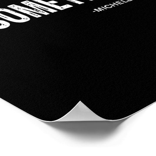 Do Soing beroemd gemaakt door Michelle Obama Cool Poster (Hoek)